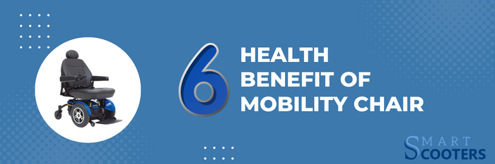 6 Health Benefit of Mobility Chair